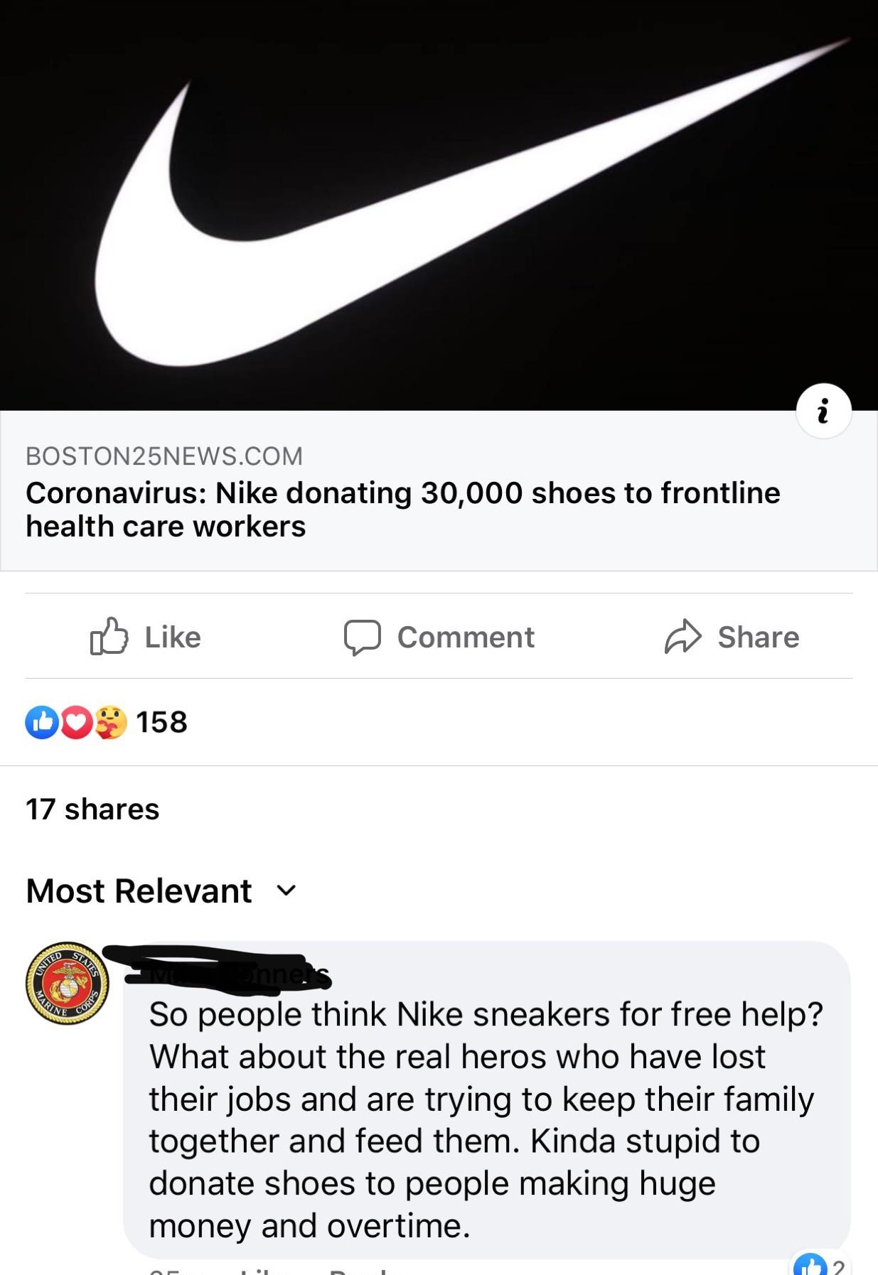 design - BOSTON25NEWS.Com Coronavirus Nike donating 30,000 shoes to frontline health care workers Comment @ Dos 158 17 Most Relevant v State Nited Krine Corps So people think Nike sneakers for free help? What about the real heros who have lost their jobs 