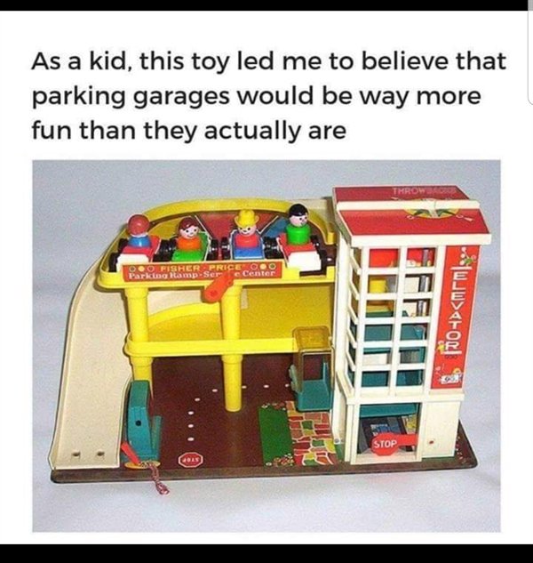 toy - As a kid, this toy led me to believe that parking garages would be way more fun than they actually are 000 Fisher Price ParkinG Ramp. Ser Center Effini Vid Stop