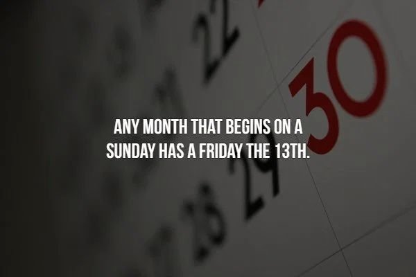 graphics - Any Month That Begins On A Sunday Has A Friday The 13TH.