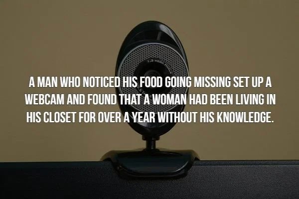 A Man Who Noticed His Food Going Missing Set Up A Webcam And Found That A Woman Had Been Living In His Closet For Over A Year Without His Knowledge