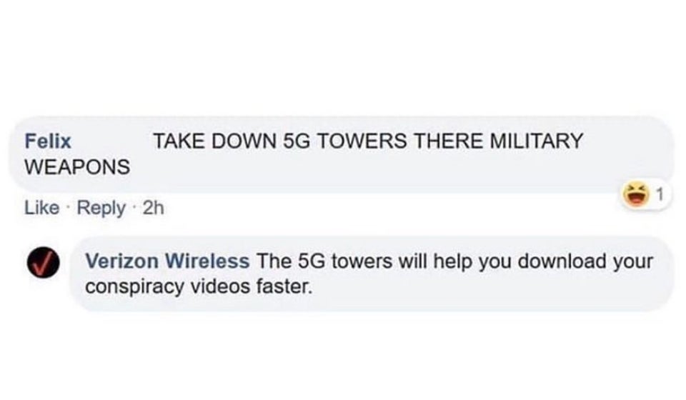 Take Down 5G Towers There Military Felix Weapons 2h Verizon Wireless The 5G towers will help you download your conspiracy videos faster.