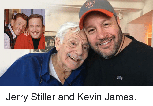 Jerry Stiller and Kevin James.