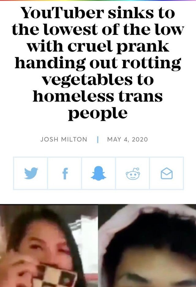 smile - YouTuber sinks to the lowest of the low with cruel prank handing out rotting vegetables to homeless trans people Josh Milton