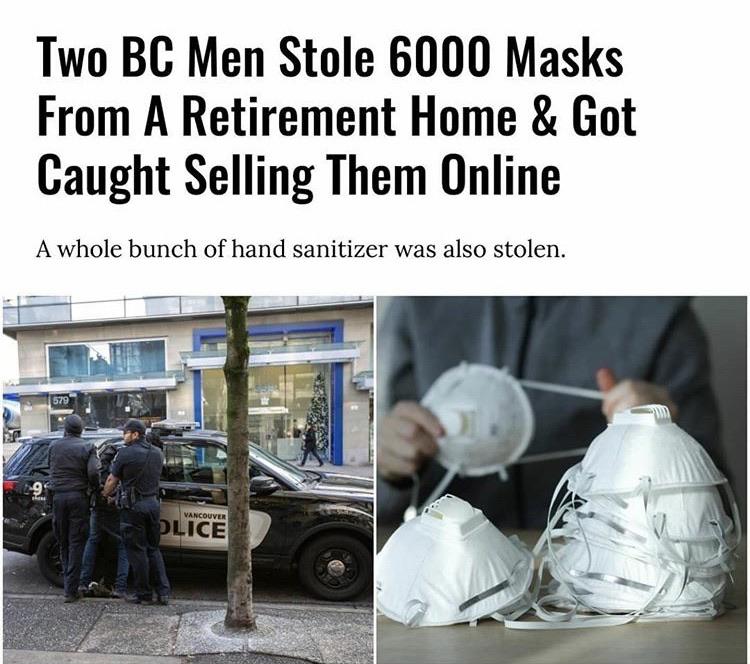 car - Two Bc Men Stole 6000 Masks From A Retirement Home & Got Caught Selling Them Online A whole bunch of hand sanitizer was also stolen. Vancouver Plice