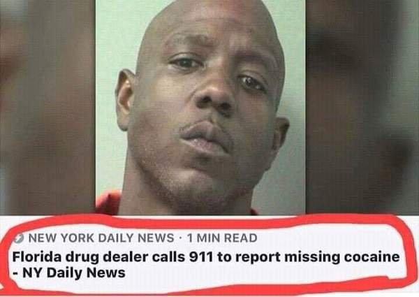 florida man new - 5 New York Daily News 1 Min Read Florida drug dealer calls 911 to report missing cocaine Ny Daily News