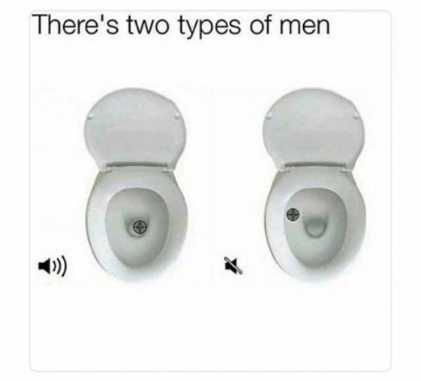 there are 2 types of men - There's two types of men