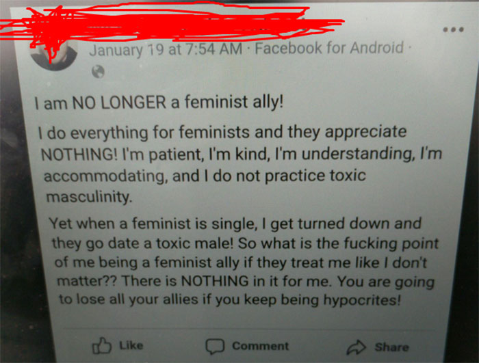 am no longer a feminist ally - January 19 at . Facebook for Android I am No Longer a feminist ally! I do everything for feminists and they appreciate Nothing! I'm patient, I'm kind, I'm understanding, I'm accommodating, and I do not practice toxic masculi