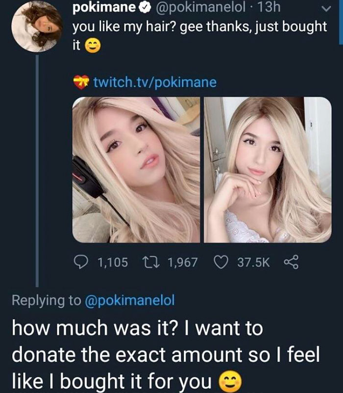 twitch simps - pokimane 13h you my hair? gee thanks, just bought it twitch.tvpokimane 1,105 1,967 how much was it? I want to donate the exact amount so I feel I bought it for you