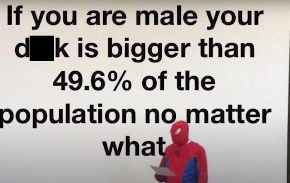 quotes - If you are male your dk is bigger than 49.6% of the population no matter what