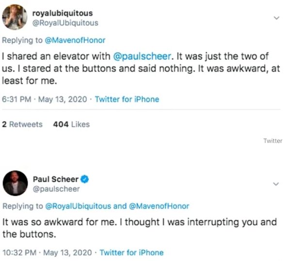 document - royalubiquitous Honor I d an elevator with . It was just the two of us. I stared at the buttons and said nothing. It was awkward, at least for me. . Twitter for iPhone 2 404 Twitter Paul Scheer and It was so awkward for me. I thought I was inte