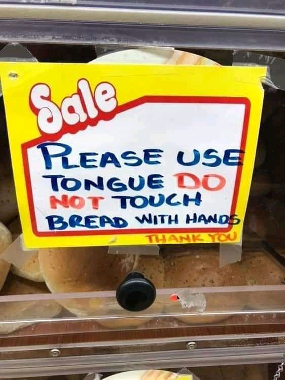 please use tongue do not touch bread - Sale Please Use Tongue Do Not Bread With Hands Thank You