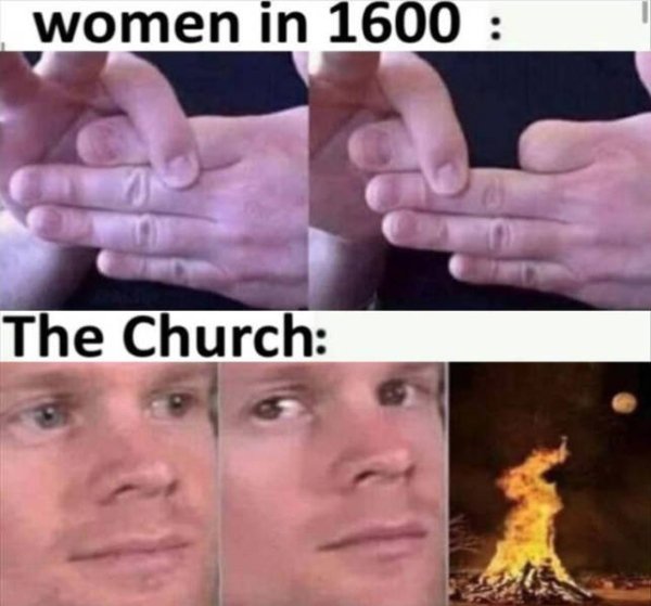 memes inteligentes - women in 1600 The Church