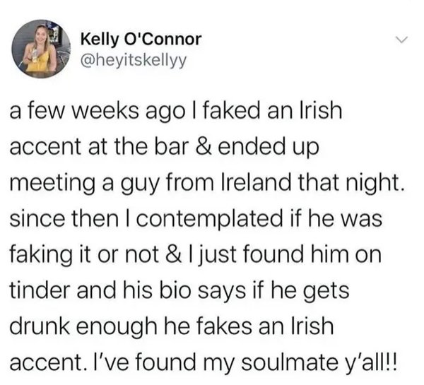 subway mayonnaise vegan - Kelly O'Connor a few weeks ago I faked an Irish accent at the bar & ended up meeting a guy from Ireland that night. since then I contemplated if he was faking it or not & I just found him on tinder and his bio says if he gets dru