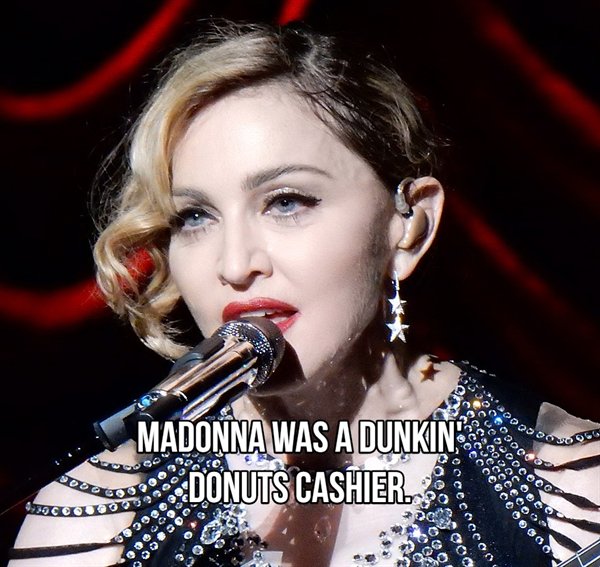 evita film - Doo Yoo 30 Madonna Was A Dunkin Donuts Cashier. Coue 0200 0.0 000