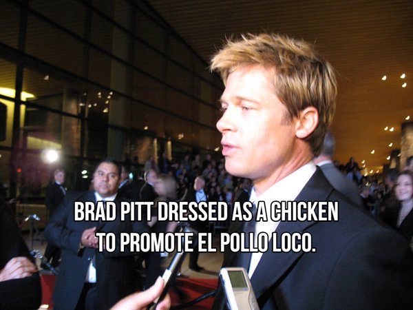 Brad Pitt - Brad Pitt Dressed As A Chicken To Promote El Pollo Loco.