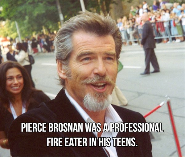 pierce brosnan beard - Pierce Brosnan Was A Professional Fire Eater In His Teens.