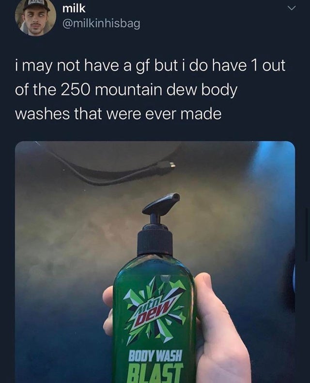 mountain dew - milk i may not have a gf but i do have 1 out of the 250 mountain dew body washes that were ever made Min Der Body Wash Blast