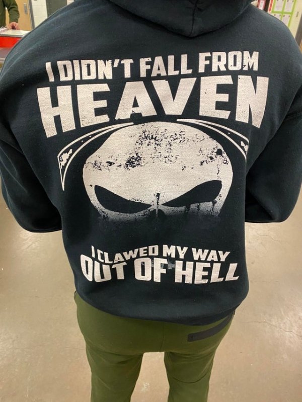 t shirt - Clawed My Way I Didn'T Fall From Heaven