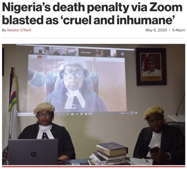 olalekan hameed - Nigeria's death penalty via Zoom blasted as 'cruel and inhumane' By Natalie O'Neill pm A