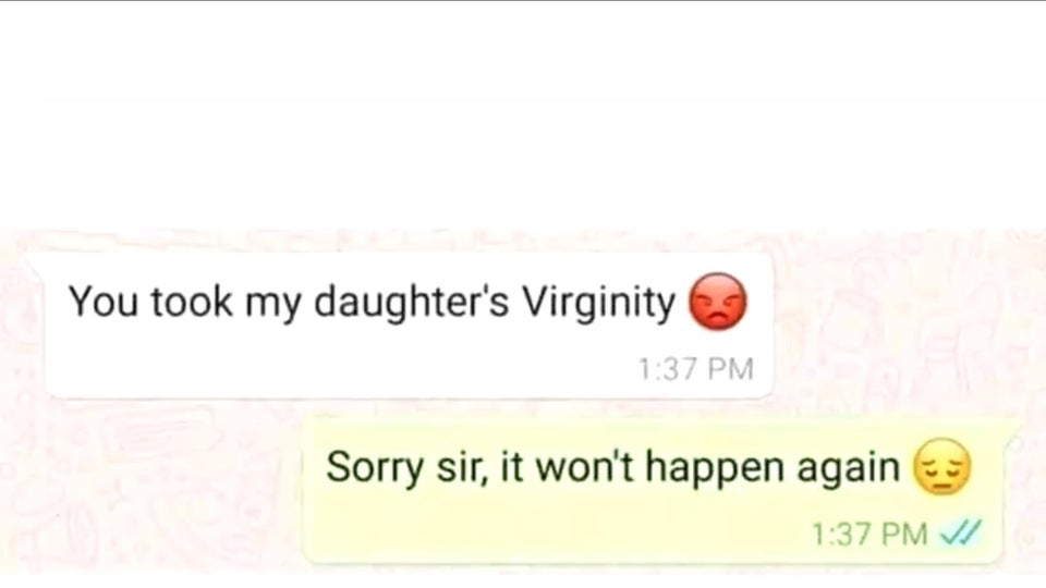 document - You took my daughter's Virginity Sorry sir, it won't happen again Vi