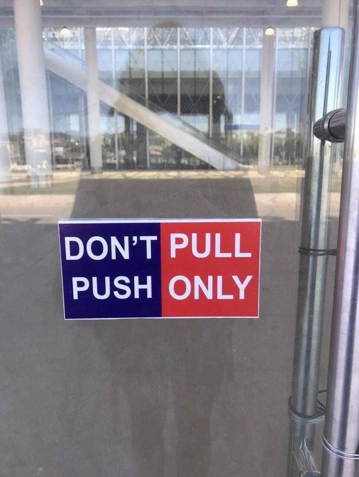 signage - Don'T Pull Push Only