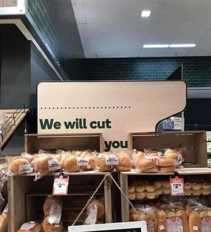 woolies bakery memes - We will cut you