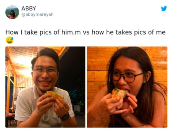 conversation - Abby How I take pics of him.m vs how he takes pics of me