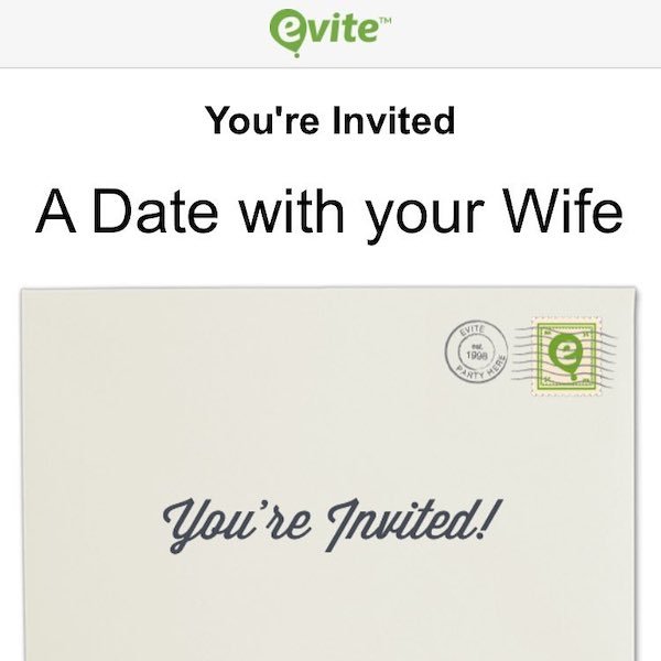 You're Invited on A Date with your Wife