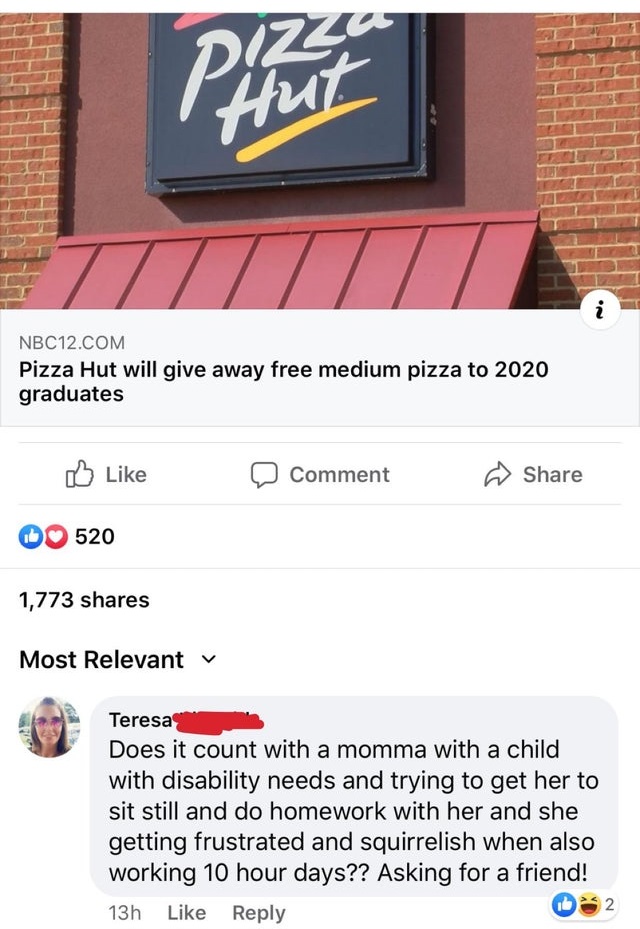 pizza hut - Pazzo NBC12.Com Pizza Hut will give away free medium pizza to 2020 graduates Comment 520 1,773 Most Relevant v Teresa Does it count with a momma with a child with disability needs and trying to get her to sit still and do homework with her and