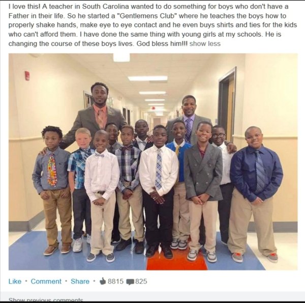 teacher creates gentleman's club to teach life lessons to boys - I love this! A teacher in South Carolina wanted to do something for boys who don't have a Father in their life. So he started a "Gentlemens Club" where he teaches the boys how to properly sh
