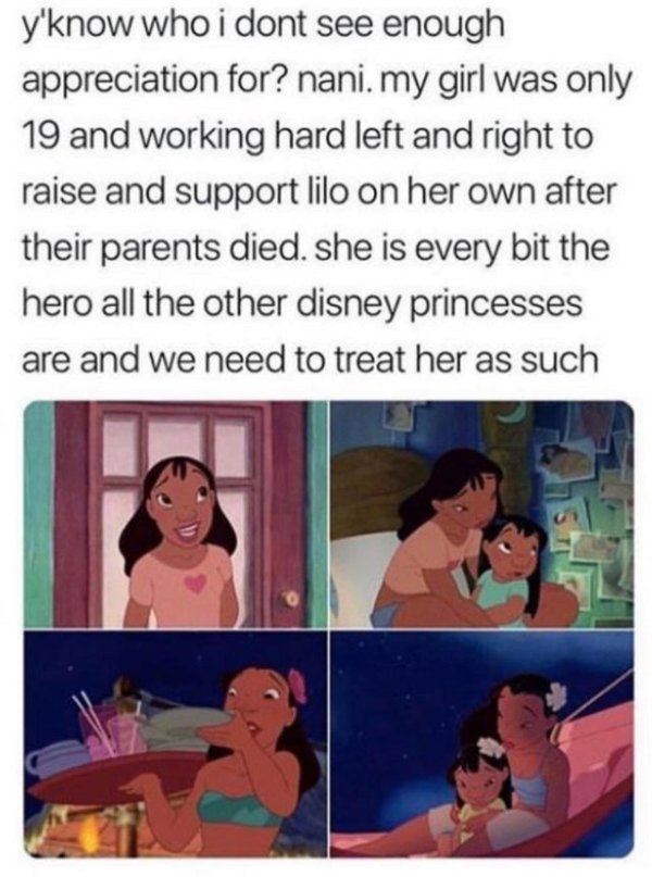 lilo and stitch nani thicc - y'know who i dont see enough appreciation for? nani. my girl was only 19 and working hard left and right to raise and support lilo on her own after their parents died. she is every bit the hero all the other disney princesses 