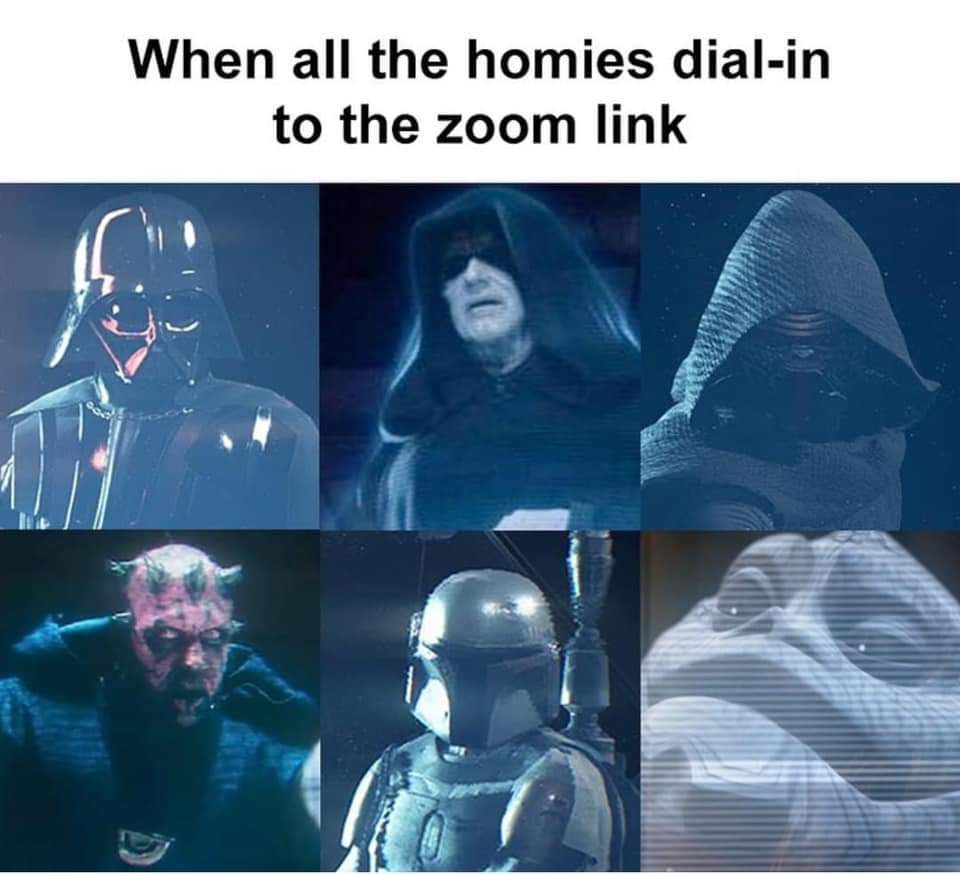 funny memes - human - When all the homies dialin to the zoom link