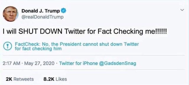 education - Donald J. Trump Trump I will Shut Down Twitter for Fact Checking me!!!!!! FactCheck No, the President cannot shut down Twitter for fact checking him . Twitter for iPhone 2K