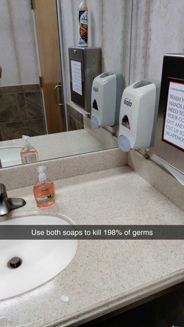 Use both soaps to kill 198% of germs