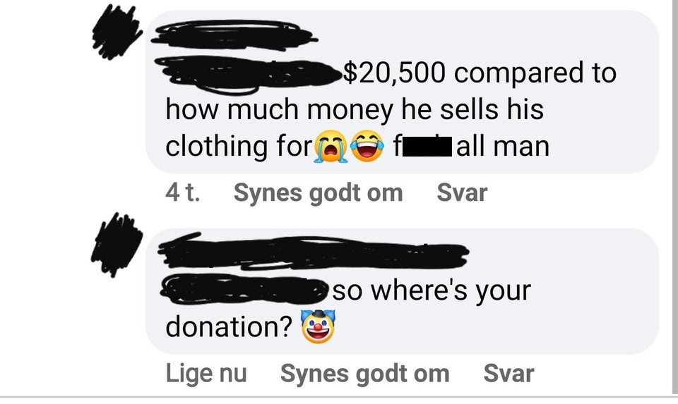 $20,500 compared to how much money he sells his clothing for fall man 4t. Synes godt om Svar so where's your donation? Lige nu Synes godt om Svar