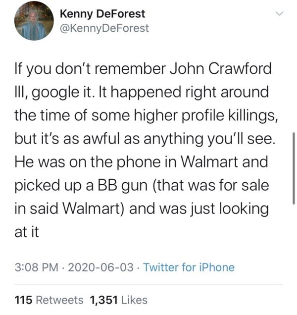 tweets post malone sprüche - Kenny DeForest If you don't remember John Crawford Iii, google it. It happened right around the time of some higher profile killings, but it's as awful as anything you'll see. He was on the phone in Walmart and picked up a Bb 