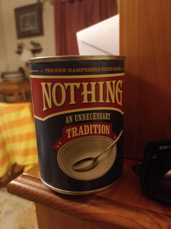 “My grandparents have a can of nothing.”