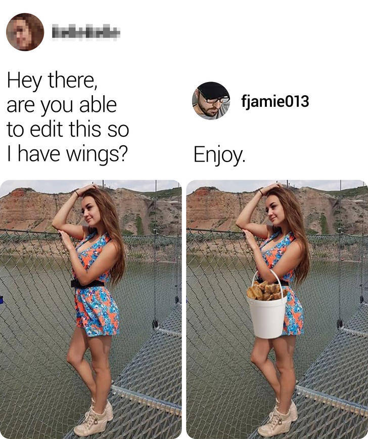 photoshop fail memes -  Hey there, are you able to edit this so I have wings? Enjoy.