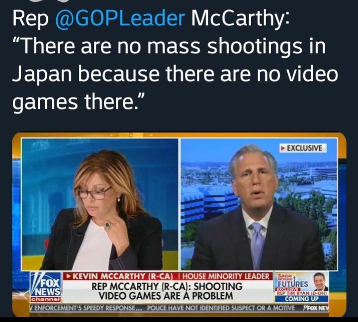 there are no mass shootings in japan - Rep McCarthy There are no mass shootings in Japan because there are no video games there." Exclusive Kevin Mccarthy RCa I House Minority Leader Som Fox Rep Mccarthy RCa Shooting Futures News Video Games Are A Problem