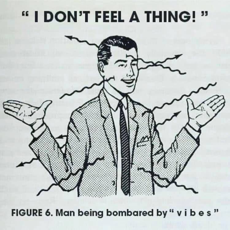 dont feel a thing invisible rays - I Don'T Feel A Thing! Figure 6. Man being bombared by"vibes"