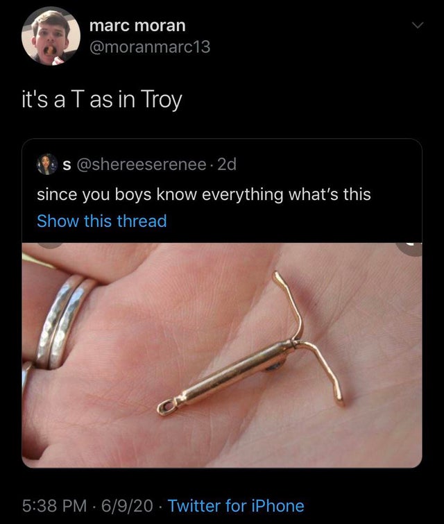 ear - marc moran it's a Tas in Troy s. 2d since you boys know everything what's this Show this thread 6920 Twitter for iPhone