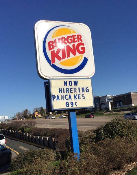 Birger King Now Hirering PancaKes 89 cents