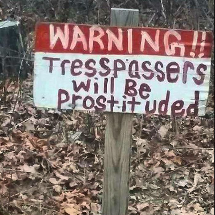 sign - Warning!! Tresspassers Prostituded