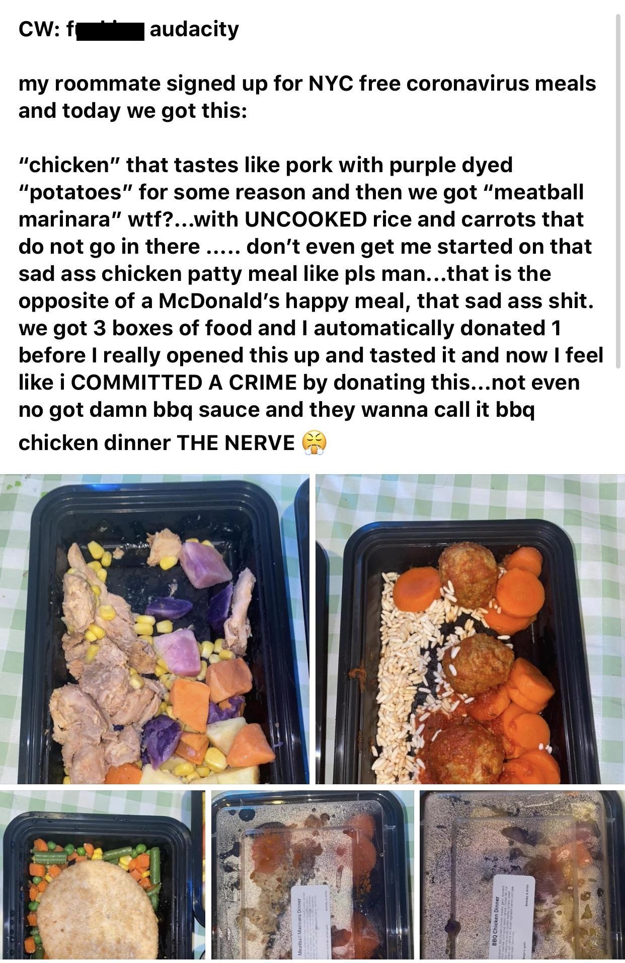 dish - Cw audacity my roommate signed up for Nyc free coronavirus meals and today we got this "chicken" that tastes pork with purple dyed "potatoes" for some reason and then we got "meatball marinara" wtf?...with Uncooked rice and carrots that do not go i