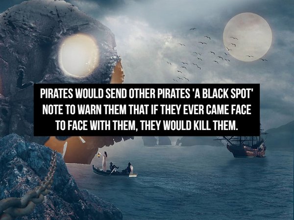 island pirates - Pirates Would Send Other Pirates 'A Black Spot' Note To Warn Them That If They Ever Came Face To Face With Them, They Would Kill Them.