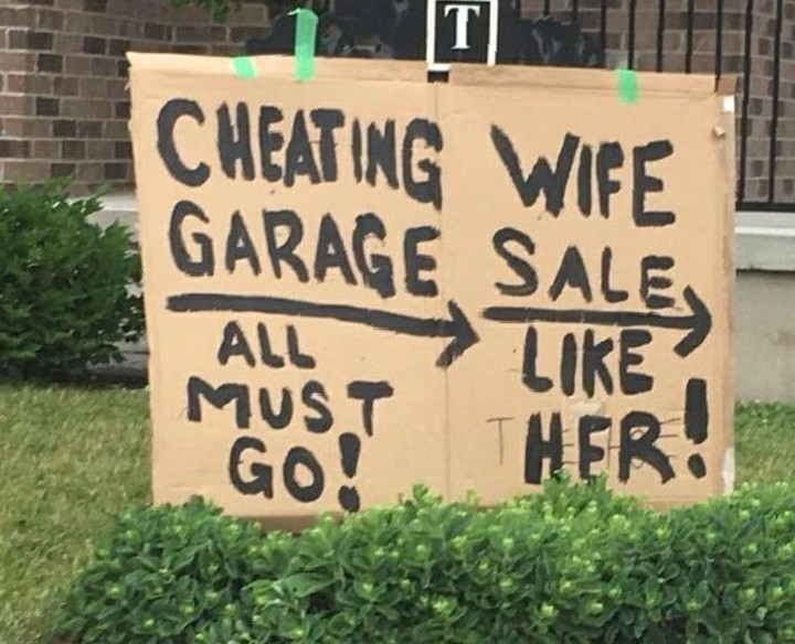 hilariously brutal breakup messages - T Cheating Wife Garage Sale All Must Go! Ther