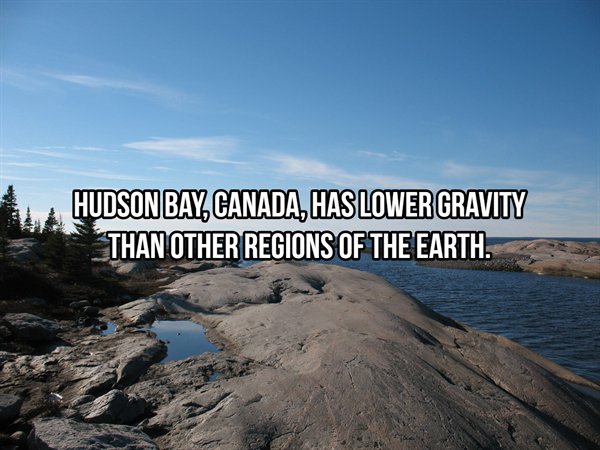 hudson bay - Hudson Bay, Canada, Has Lower Gravity Than Other Regions Of The Earth.