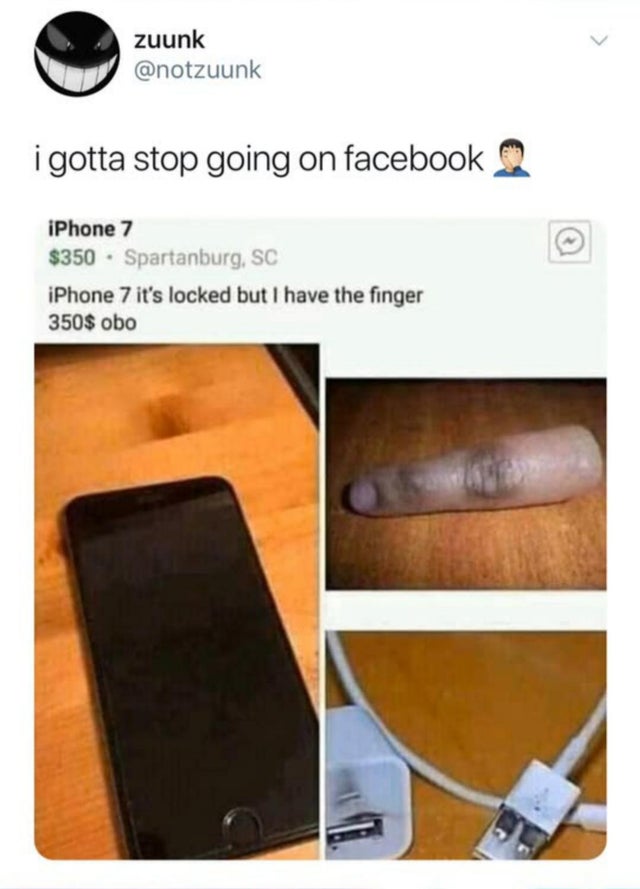 locked iphone but i have a finger - zuunk i gotta stop going on facebook iPhone 7 $350 Spartanburg, Sc iPhone 7 it's locked but I have the finger 350$ obo