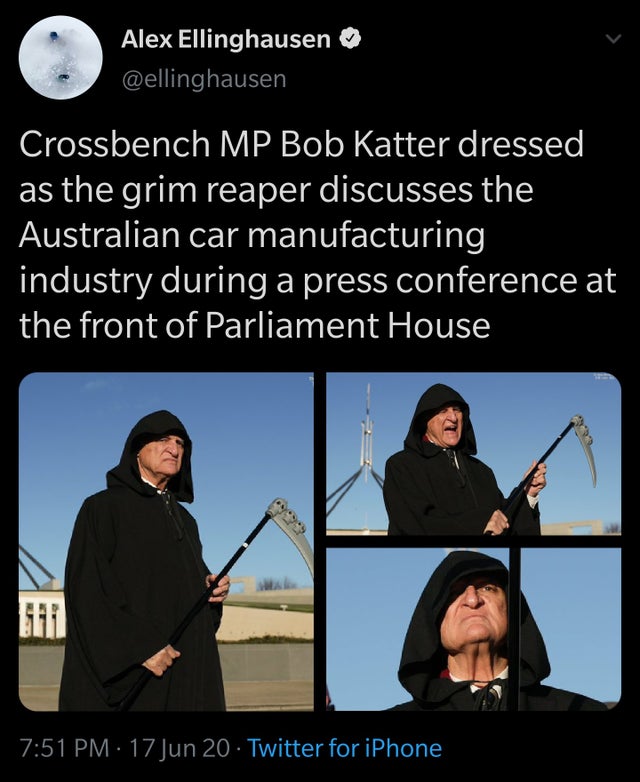 presentation - Alex Ellinghausen Crossbench Mp Bob Katter dressed as the grim reaper discusses the Australian car manufacturing industry during a press conference at the front of Parliament House fi 17 Jun 20 Twitter for iPhone