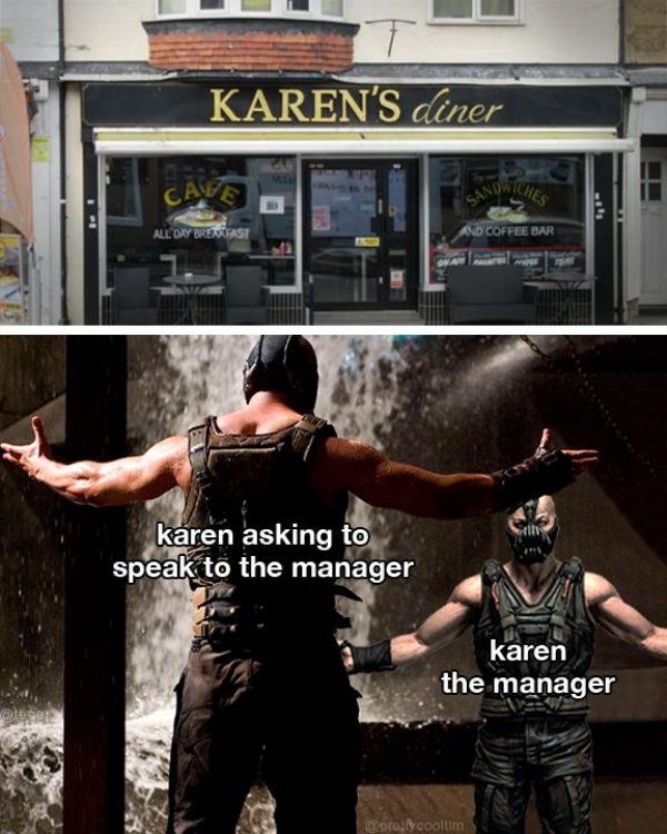 dark knight rises bane vs batman - Karen'S diner Cave All Day Breakfast And Coffee Bar karen asking to speak to the manager karen the manager terlycoolum